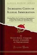 Increasing Costs of Illegal Immigration