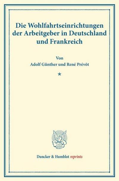 Die Wohlfahrtseinrichtungen der Arbeitgeber in Deutschland und Frankreich.