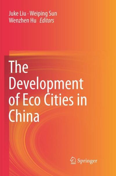 The Development of Eco Cities in China