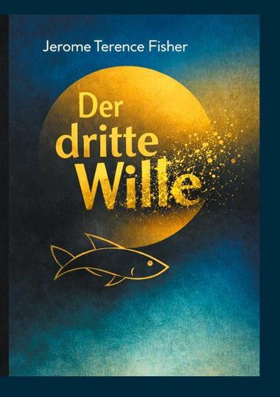 Der dritte Wille