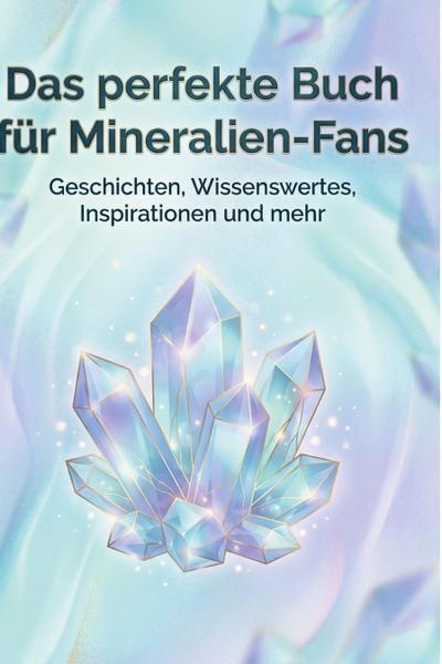 Das perfekte Buch für Mineralien-Fans