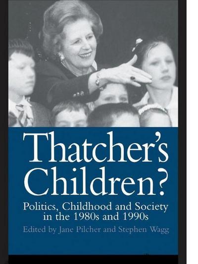 Thatcher’s Children?