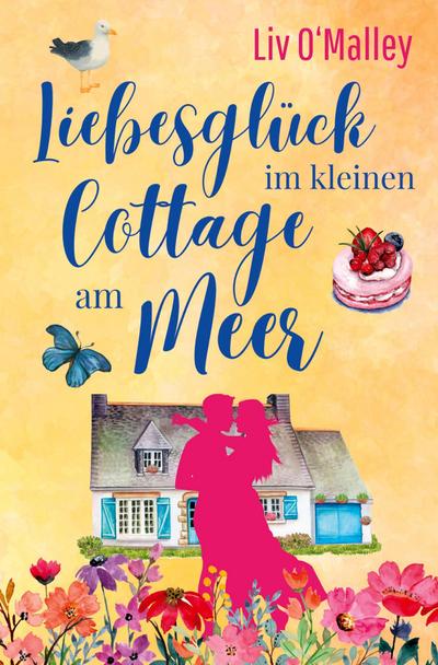 Liebesglück im kleinen Cottage am Meer