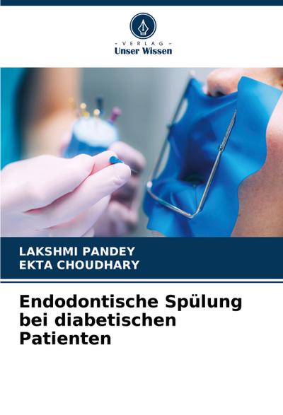 Endodontische Spülung bei diabetischen Patienten