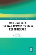 Aurel Kolnai’s The War AGAINST the West Reconsidered