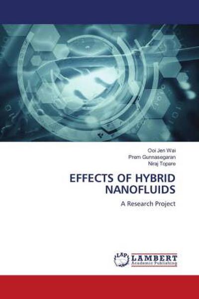 EFFECTS OF HYBRID NANOFLUIDS