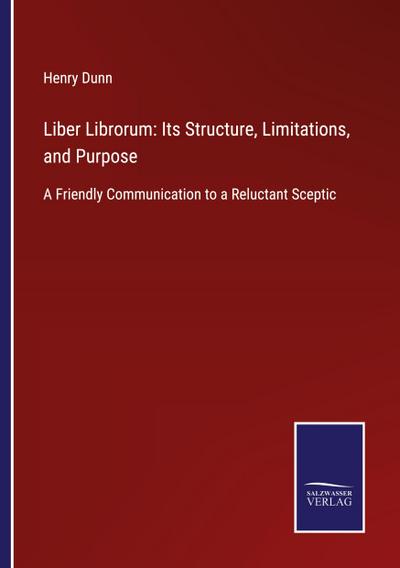 Liber Librorum: Its Structure, Limitations, and Purpose
