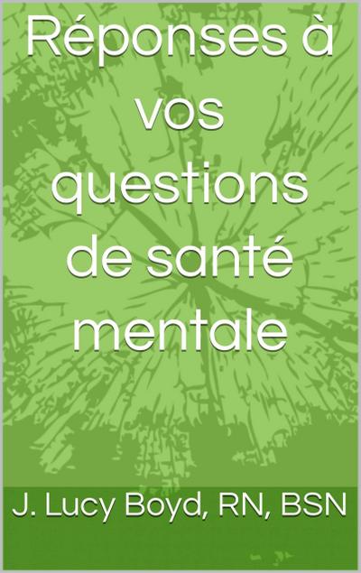 Réponses à vos questions de santé mentale