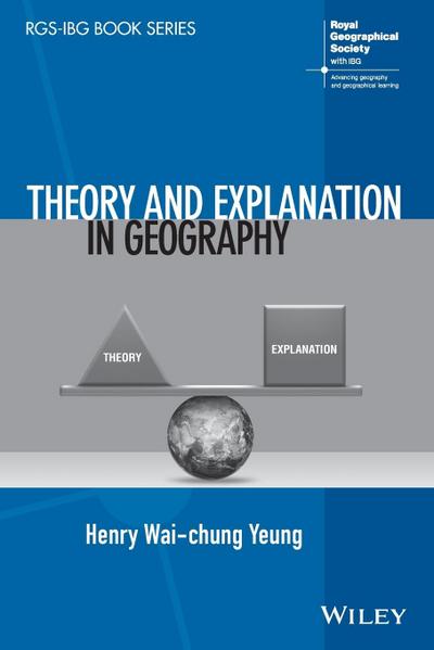 Theory and Explanation in Geography