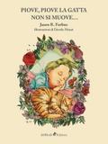 Piove, piove la gatta non si muove...