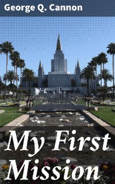 My First Mission