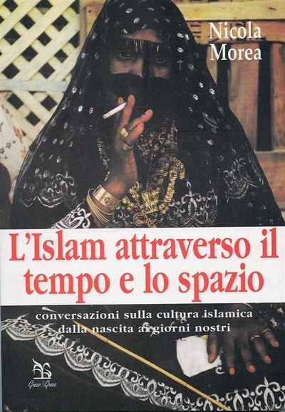 L’islam attraverso il tempo e lo spazio