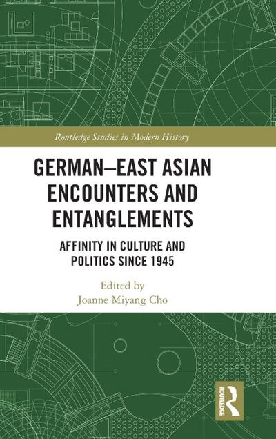German-East Asian Encounters and Entanglements