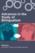 Advances in the Study of Bilingualism