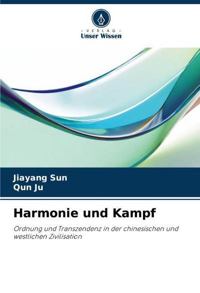 Harmonie und Kampf