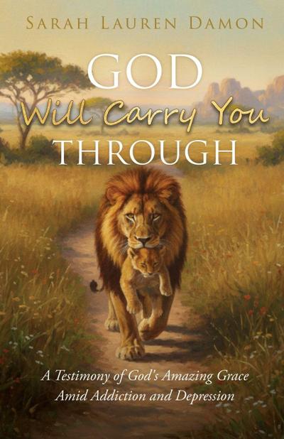 God Will Carry You Through