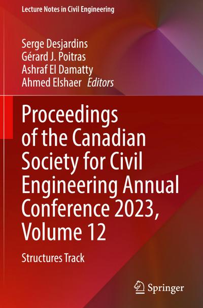 Proceedings of the Canadian Society for Civil Engineering Annual Conference 2023, Volume 12