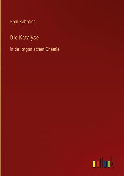 Die Katalyse