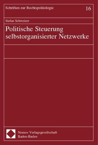 Politische Steuerung selbstorganisierter Netzwerke