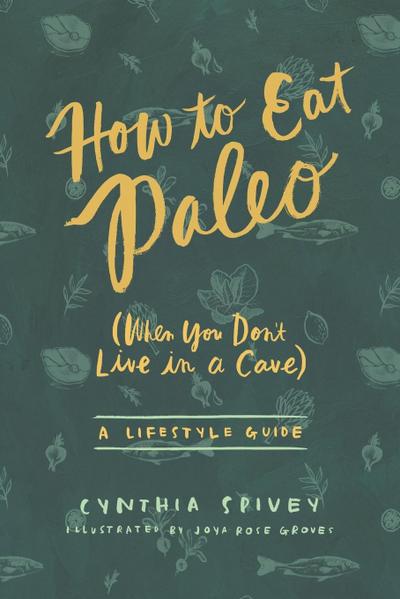 How to Eat Paleo
