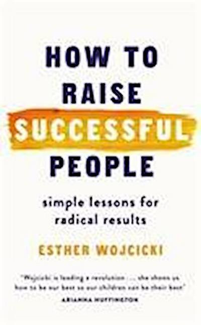 Wojcicki, E: How to Raise Successful People