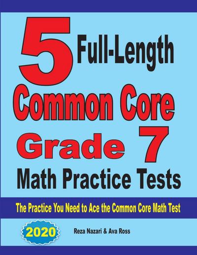 5 Full-Length Common Core Grade 7 Math Practice Tests