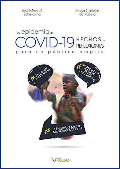 La epidemia de COVID-19 : hechos y reflexiones para un público amplio