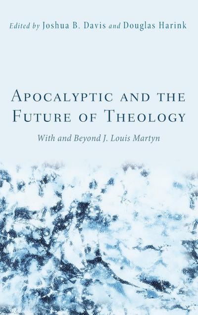 Apocalyptic and the Future of Theology