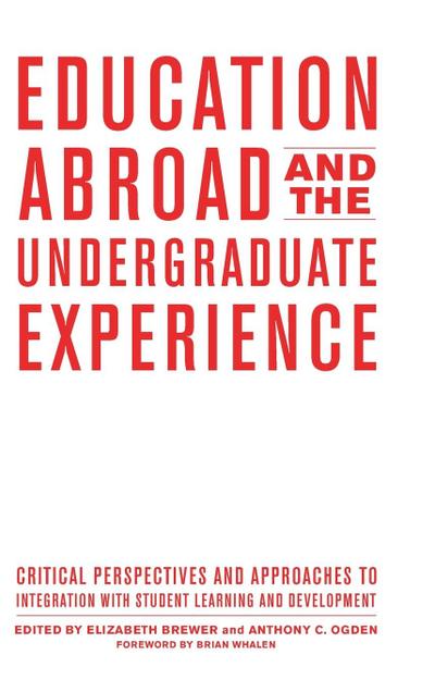 Education Abroad and the Undergraduate Experience