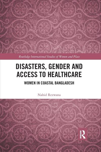 Disasters, Gender and Access to Healthcare