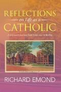 Reflections on Life as a Catholic
