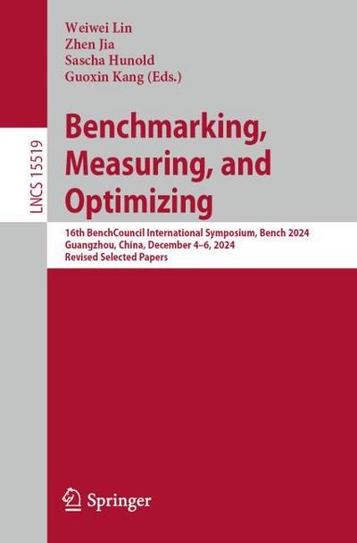 Benchmarking, Measuring, and Optimizing