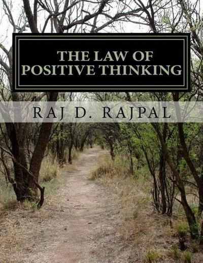 The Law of Positive Thinking--A Success Guide for Teens and Young Adults