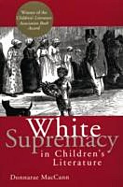 White Supremacy in Children’’s Literature