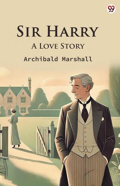 Sir Harry A Love Story