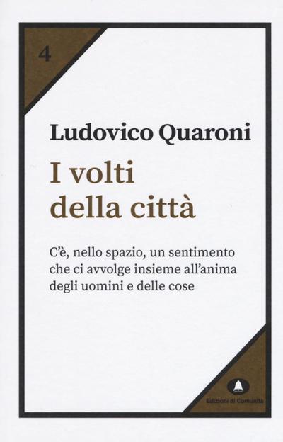 Quaroni, L: I volti della città
