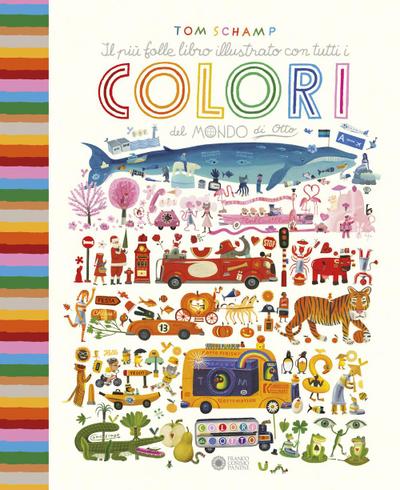 Il più folle libro illustrato con tutti i colori del mondo di Otto