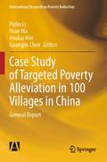Case Study of Targeted Poverty Alleviation in 100 Villages in China