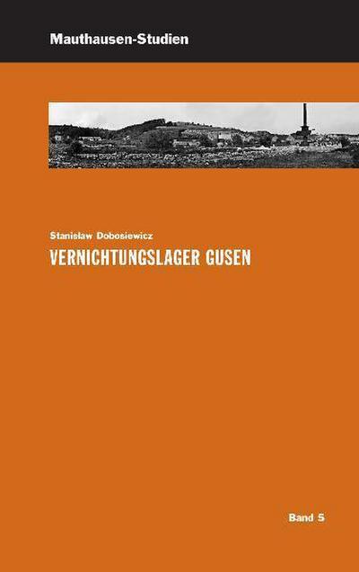 Vernichtungslager Gusen