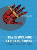 Tra le spranghe e i Roliing Stones