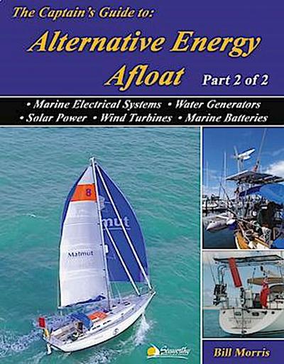 The Captain’s Guide to Alternative Energy Afloat - Part 2 of 2