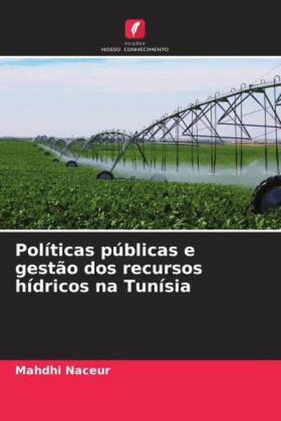 Políticas públicas e gestão dos recursos hídricos na Tunísia