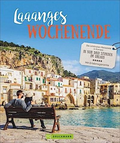 Laaanges Wochenende