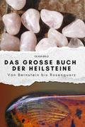 Das große Buch der Heilsteine