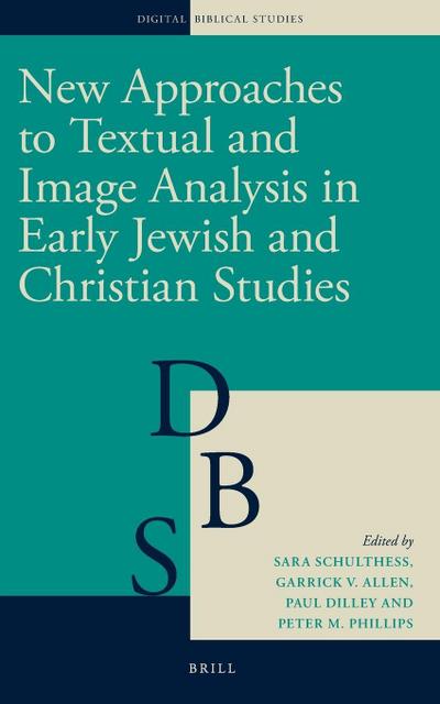 New Approaches to Textual and Image Analysis in Early Jewish and Christian Studies