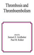 Thrombosis and Thromboembolism