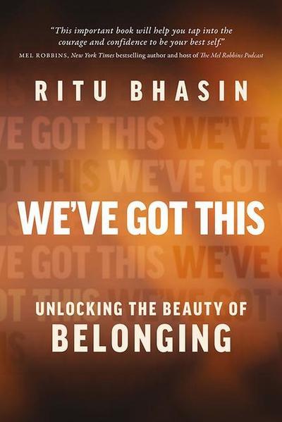 We’ve Got This: Unlocking the Beauty of Belonging