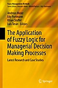 The Application of Fuzzy Logic for Managerial Decision Making Processes