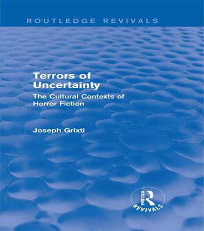 Terrors of Uncertainty (Routledge Revivals)