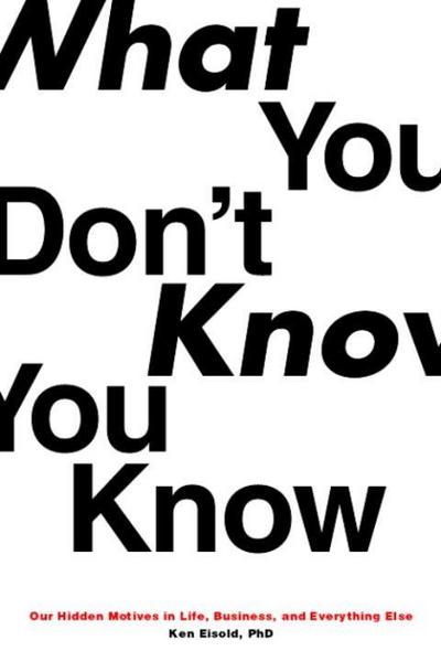 What You Don’t Know You Know